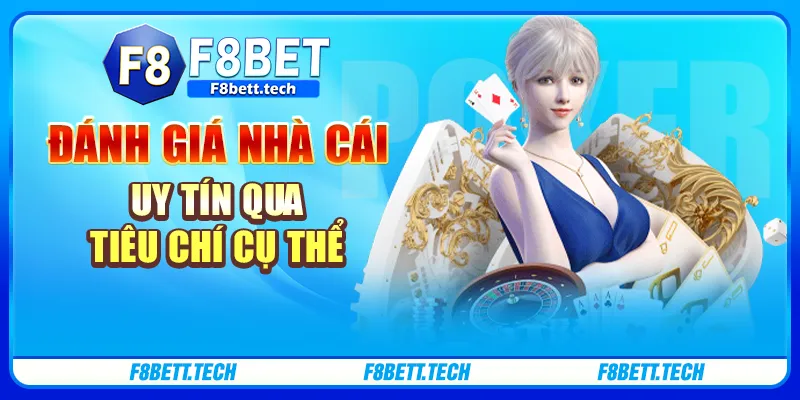 Đánh giá nhà cái uy tín qua tiêu chí cụ thể Đánh giá nhà cái uy tín qua tiêu chí cụ thể