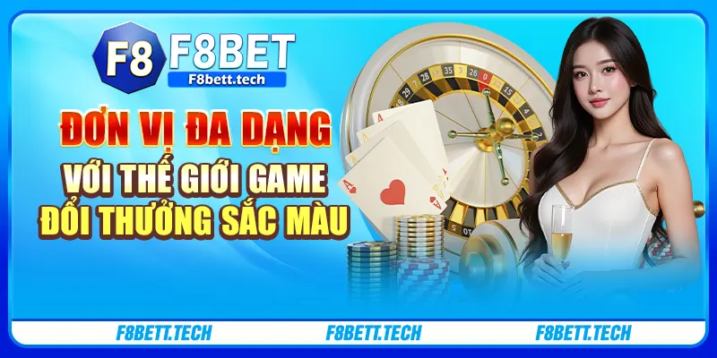 Đơn vị đa dạng với thế giới game đổi thưởng sắc màu Đơn vị đa dạng với thế giới game đổi thưởng sắc màu