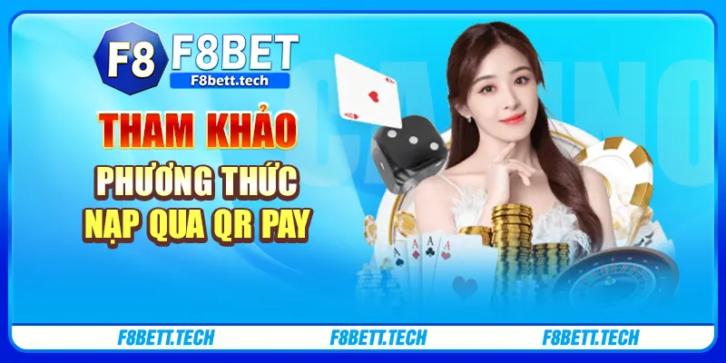 Tham khảo phương thức nạp qua QR Pay Tham khảo phương thức nạp qua QR Pay