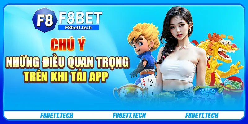 Chú ý những điều quan trọng trên khi tải app Chú ý những điều quan trọng trên khi tải app