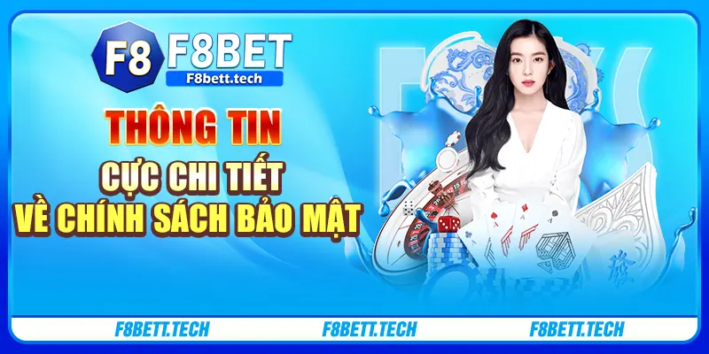 Thông tin cực chi tiết về chính sách bảo mật Thông tin cực chi tiết về chính sách bảo mật